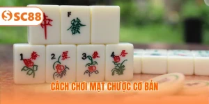 Cách Chơi Mạt Chược Cơ Bản - Chinh Phục Phần Thưởng Lớn